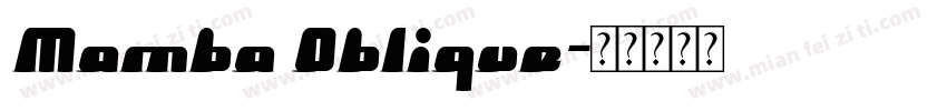 Mamba Oblique字体转换